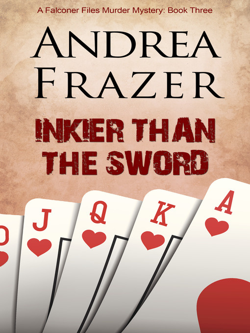 Title details for Inkier than the Sword by Andrea Frazer - Available